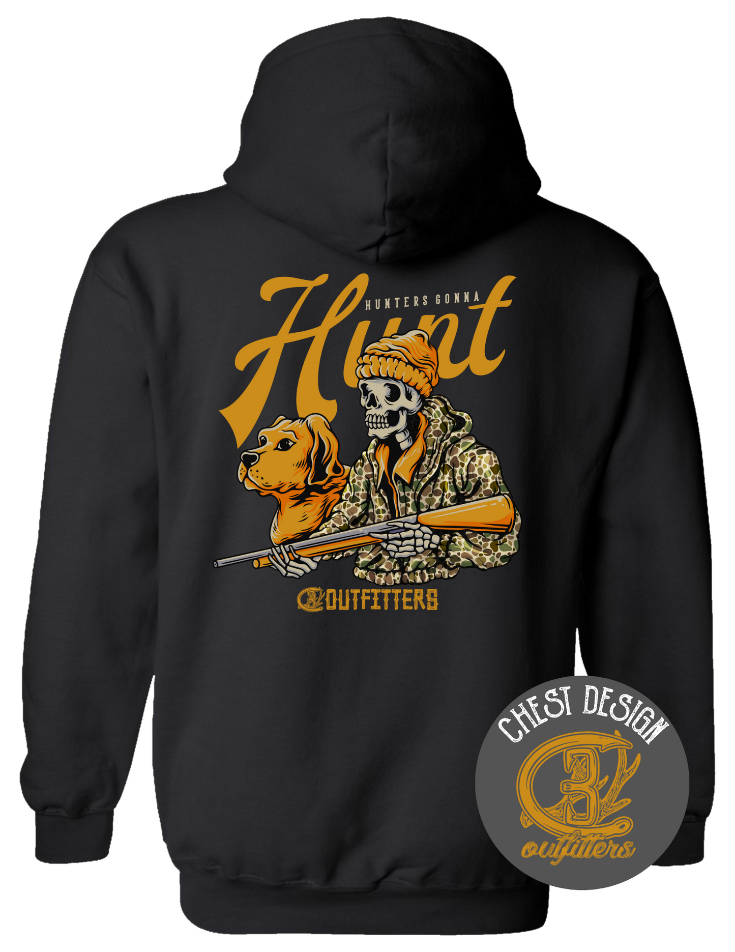 Hunters Gonna Hunt Hoodie